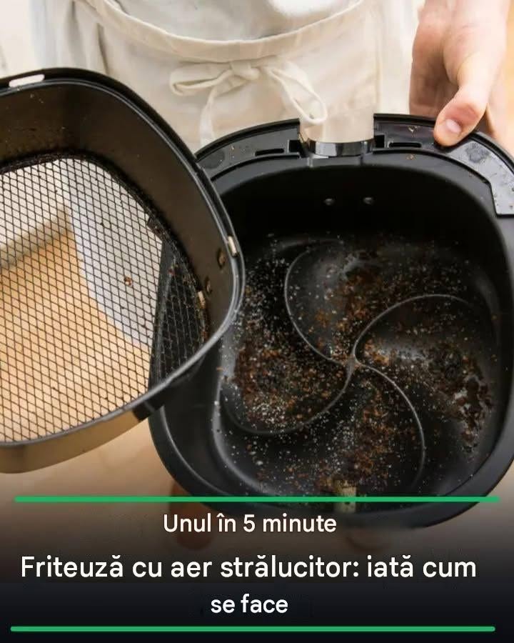 O friteuză cu aer cald strălucitoare în 5 minute: iată cum se face.