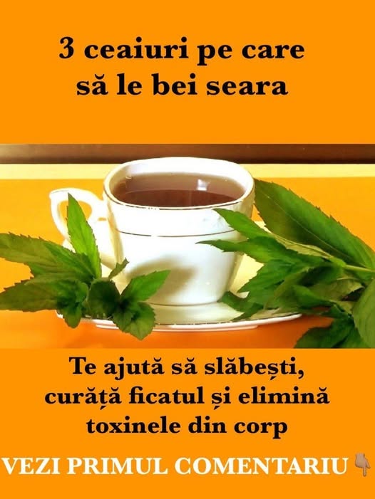 3 ceaiuri pe care să le bei seara – Te ajută să slăbești, curăță ficatul și elimină toxinele din corp.