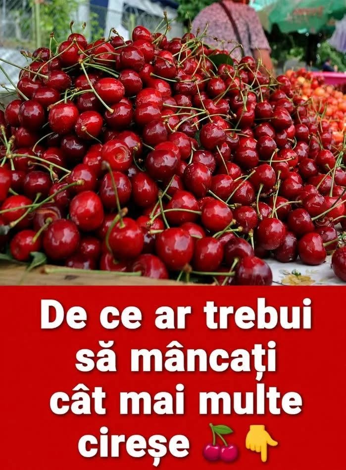 De ce e bine sa mananci cirese. Multi nu cunosc aceste beneficii importante pentru organism