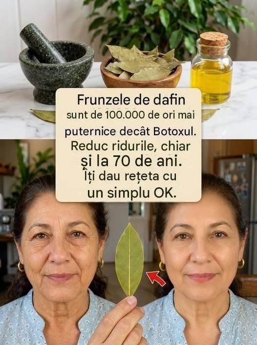 Frunzele de dafin sunt de 10.000 de ori mai puternice decât Botoxul. Elimină ridurile, chiar și la 70… Vezi mai mult