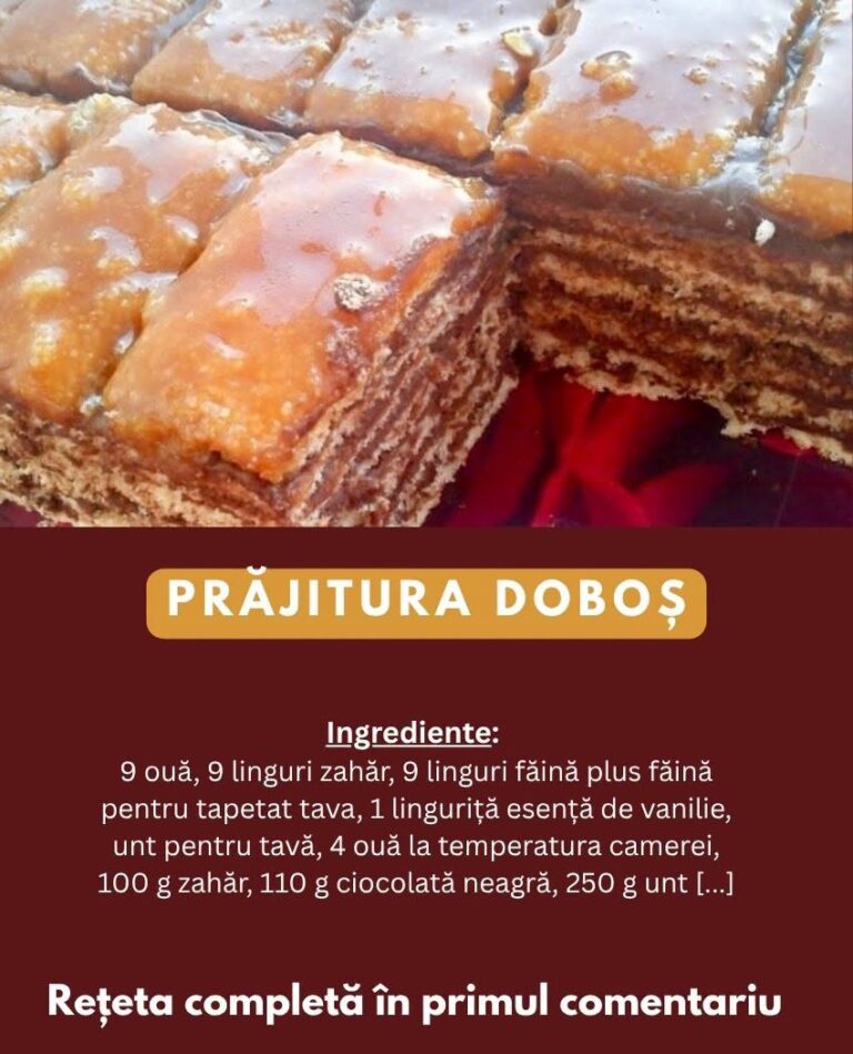 🍰 PRĂJITURA DOBOȘ DE CASĂ: Rețeta Clasică, Spectaculoasă și Bogată!