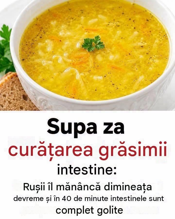 Supă pentru curățarea colonului: Rușii o mănâncă chiar dimineața și în 40 de minute intestinele sunt complet golite.